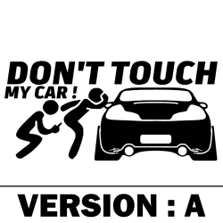 Stickers "Don't Touch My Car"