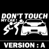 Stickers "Don't Touch My Car"